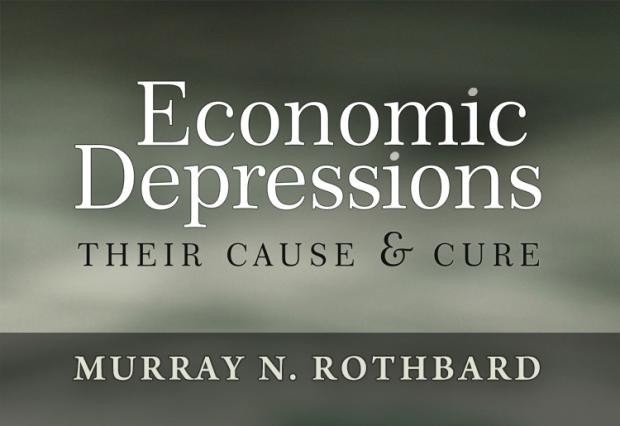 Economic Depressions by Murray N. Rothbard